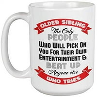 Starija braća i sestre: jedini ljudi koji će vam prigovarati zbog vlastite zabave poklon šalica za kavu i čaj