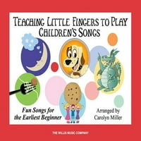 Učimo male prste svirati dječje pjesme: klavirske solo uz dodatnu pratnju učitelja