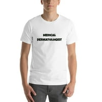 Medicinski dermatolog zabavni stil majica s kratkim rukavima po nedefiniranim darovima