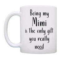 Ove darove za Mimi darove za baku kao moja mimi jedini je dar koji vam zaista treba 11oz keramička šalica kave