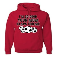 Divlji bobby tako sam dobar tvoja mama pljesne za mene nogometni humor unise hoodie dukserica, crvena, srednja