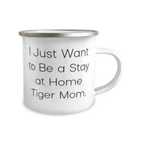 Jedinstvena ideja tigrova mačka, samo želim biti kućna tigrova Mama, izvrsna šalica za kampiranje od 12 oz za