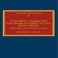 Monografije Kraljevskog glazbenog udruženja: prema harmoničnoj gramatici Griegove kasne klavirske glazbe : priroda