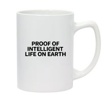 Dokaz inteligentnog života na Zemlji-Keramička Bijela šalica za kavu od 14 unci, Bijela
