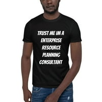 Vjerujte mi, ja sam savjetnik za planiranje resursa u poduzeću, pamučna majica kratkih rukava iz