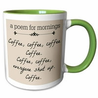 3Drose Pjesma za jutra, kavu, kavu, kavu, kavu, umućenost, kava - dva tona zelena šalica, 11 unci