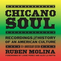 Chicano Soul: zapisi i povijest američke kulture, izdanje za 10. godišnjicu