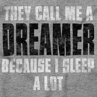 Zovu me sanjarom, puno spavam kapuljača za žene i muškarce.