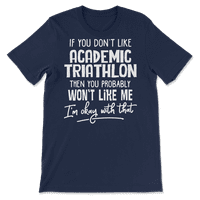 Smiješna akademska košulja triatlona - vjerojatno vam se neće svidjeti