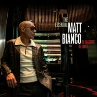 Matt Bianco - neizostavni Matt Bianco: ponovno zamišljen, ponovno voljen-ao