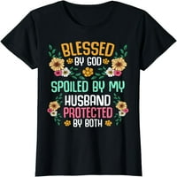 Blagoslovljen bogom razmaženim suprugom zaštićenim obje majice
